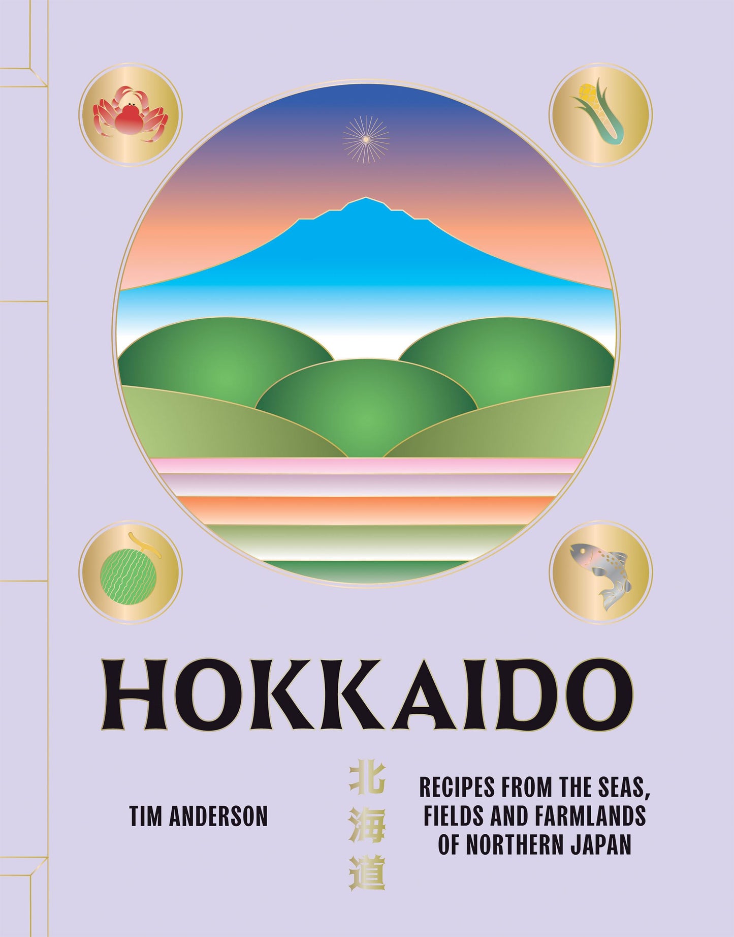 HOKKAIDO: Recipes from Northern Japan